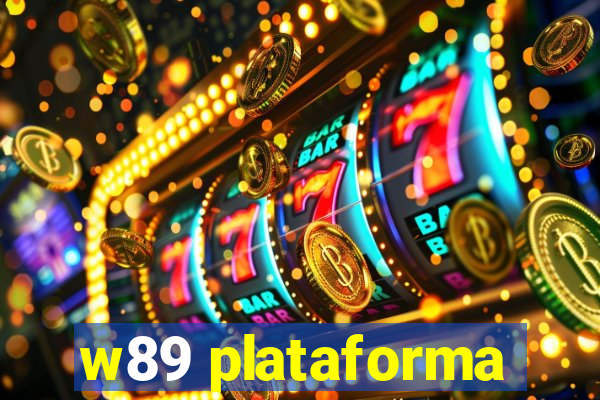 w89 plataforma